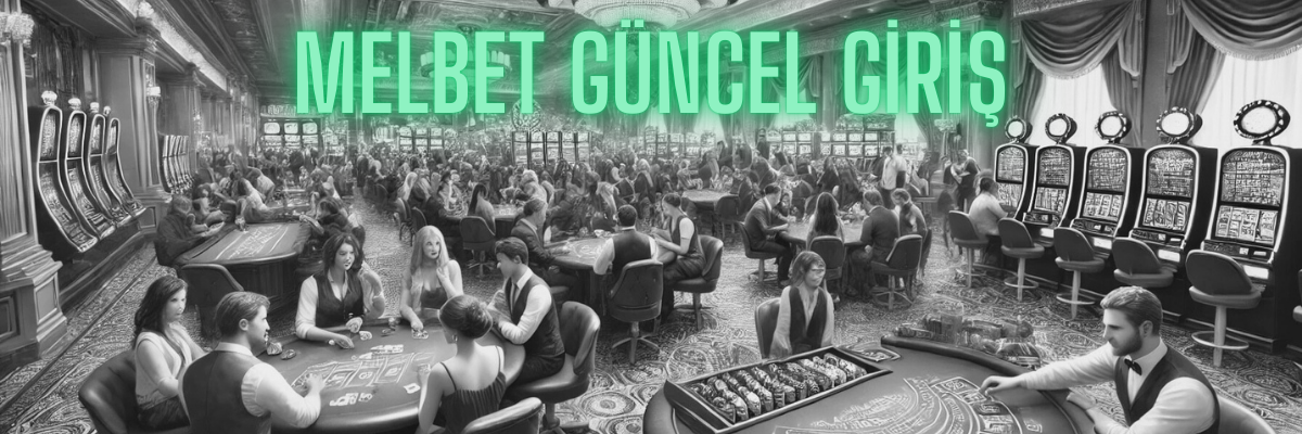 Melbet Güncel Giriş