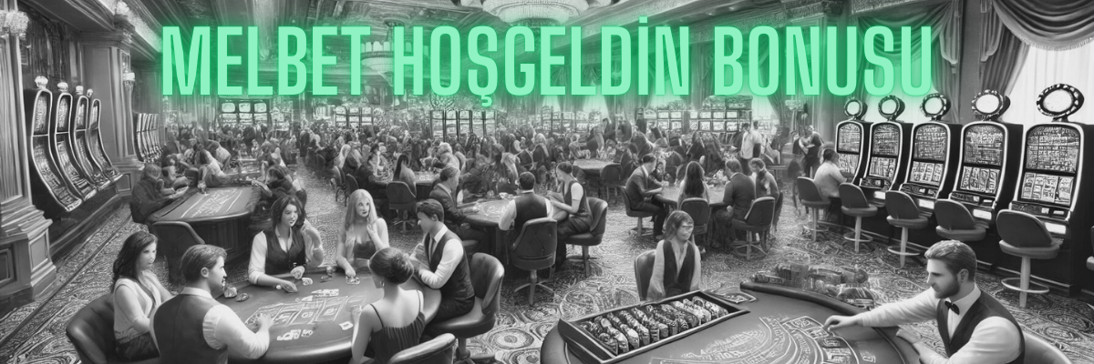 Melbet Hoşgeldin Bonusu